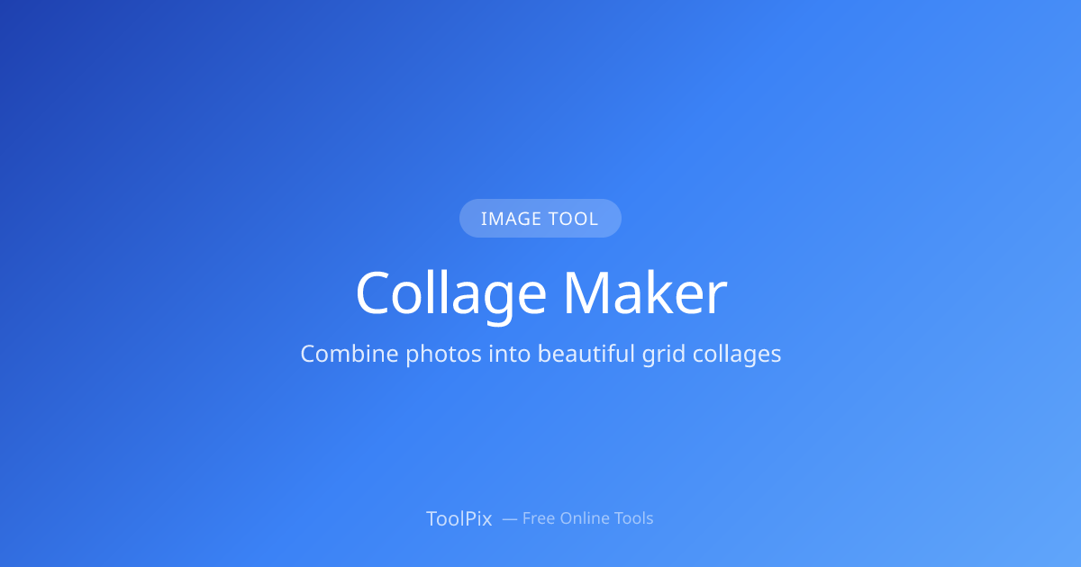 Photo Collage Maker — Combine Images into Collages | ToolPix