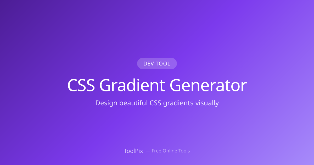CSS Gradient Generator — Design Gradients Visually | ToolPix