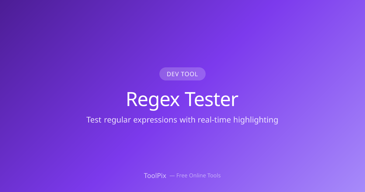Regex Tester — Test Regular Expressions Online with Highlighting | ToolPix